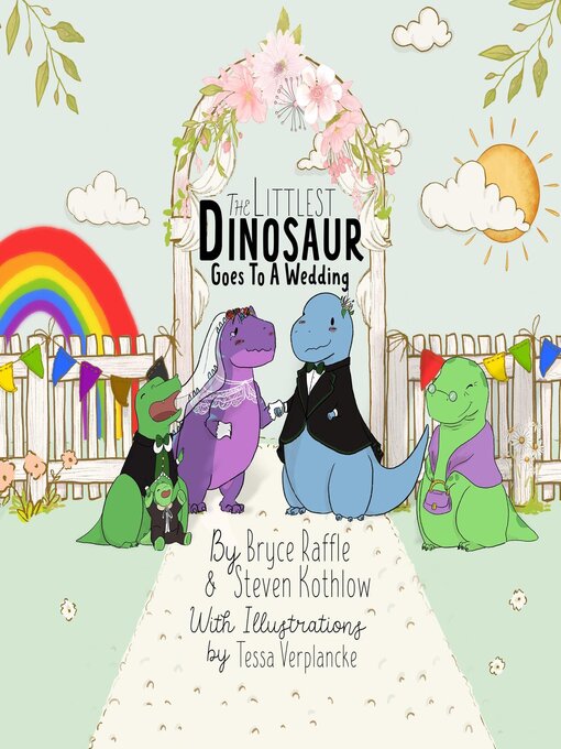 Title details for The Littlest Dinosaur Goes to a Wedding by Bryce Raffle - Available